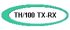 TH/100 TX-RX